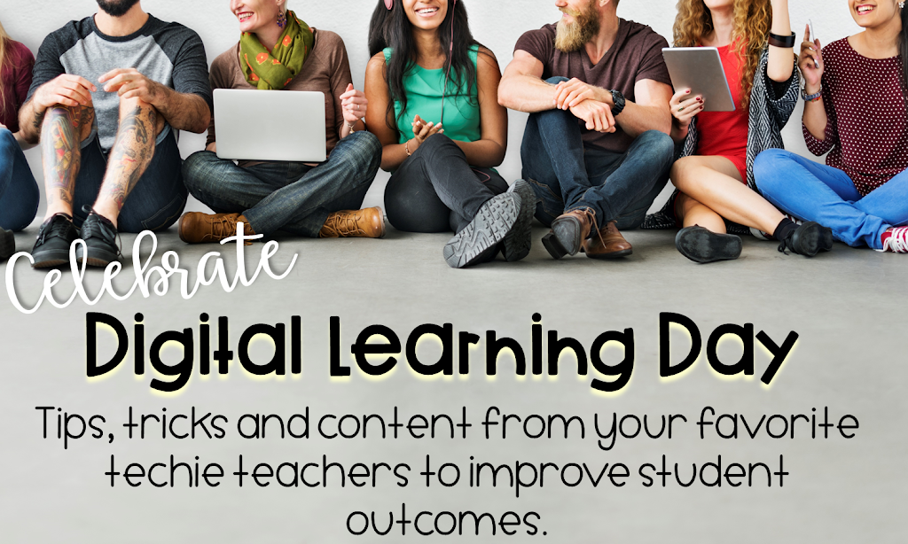Celebrate Digital Learning Day - click to the next blog post in the hop